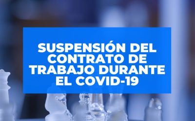 Suspensión de contratos de trabajo como consecuencia del Covid-19 en Colombia
